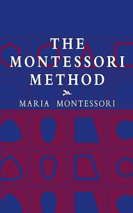 Book cover for The Montessori Method