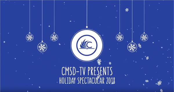  CMSD News Holiday Spectacular