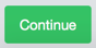 Continue Continue